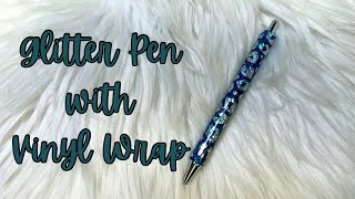 Glitter Epoxy Pen with Vinyl Wrap