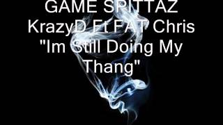 Game Spittaz- Doing my Thang.