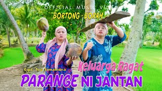 Download lagu Bortong Feat Boram - Parange Ni Jantan - Keluarga Ragat mp3 Download lagu Bortong Feat Boram - Parange Ni Jantan - Keluarga Ragat mp3