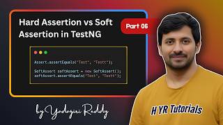 #6 Hard Assertion vs Soft Assertion in TestNG | SoftAssert Class Explained | TestNG
