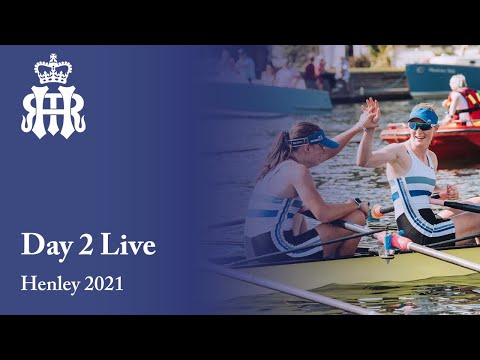 Day 2 Live | Henley Royal Regatta 2021