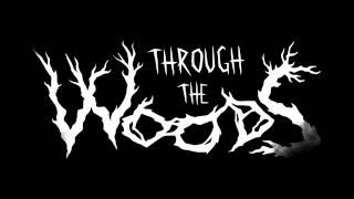 Through the Woods: Collector’s Edition