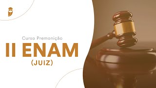 Curso Premonição - II ENAM (Juiz): Direito Penal - Prof. Michael Procopio