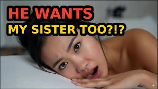 He Wants My Sister Too? Filipina Dating Disasters!