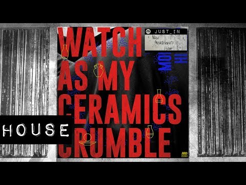 HOUSE: Morgan Hislop - Watch As My Ceramics Crumble (CHAMBRAY Remix)