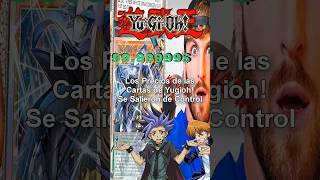 Los Precios en Las Cartas de YuGiOh se Salieron de Control #yugioh #yugiohcommunity #yugiohtcg