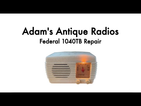 1947 Federal 1040TB Antique Radio Repair