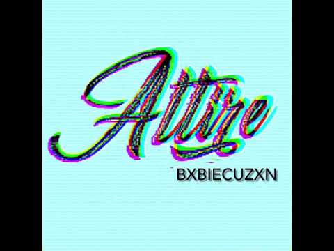 BxbieCuzxn-Attire Remix(Official audio)