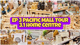 Ep 3.1 home centre tour at pacific mall | home centre shopping haul |h