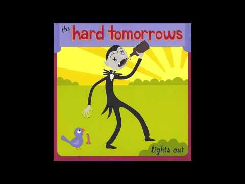 The Hard Tomorrows- Counterfeit