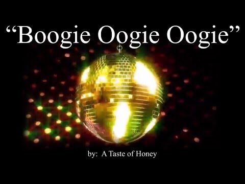 Boogie Oogie Oogie (w/lyrics)  ~  A Taste of Honey