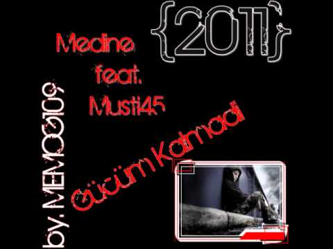 Medine feat. Musti45 - Gücüm Kalmadi {2011} (Beat by. DJ Ejder)