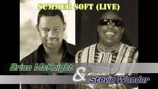 Stevie Wonder &amp; Brian McNight - Summer Soft