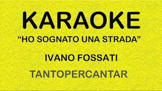 Ho sognato una strada Fossati Base Karaoke