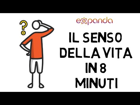 Come capire il senso della vita in 8 minuti
