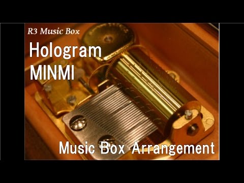 Hologram/MINMI [Music Box] (Anime 