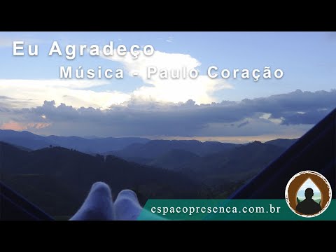 Música: "Eu Agradeço", produção Paulo Coração