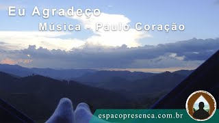 Música: "Eu Agradeço", produção Paulo Coração