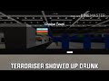 Terroriser's DRUNK?! Terroriser's DRUNK?!