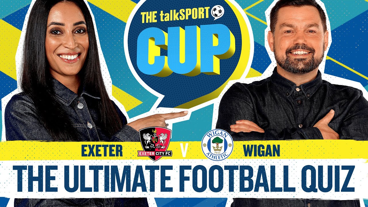 NAME 12 PLAYERS TO SCORE IN THE LEAGUE CUP FINAL SINCE 2018! talkSPORT Cup Ep 14 - EXETER VS WIGAN