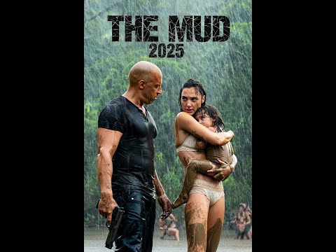 🔥 The Mud (2025) | Official Trailer | Vin Diesel & Gal Gadot.| 2025 Movies Trailers.