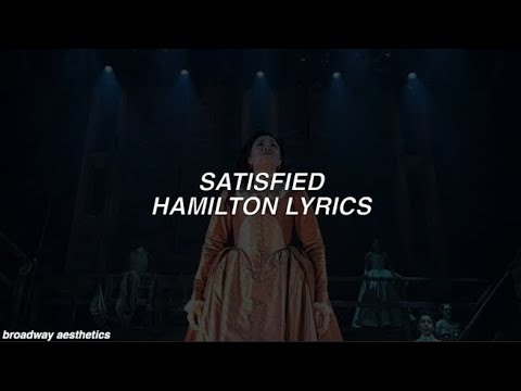 Satisfied - Hamilton Lyrics