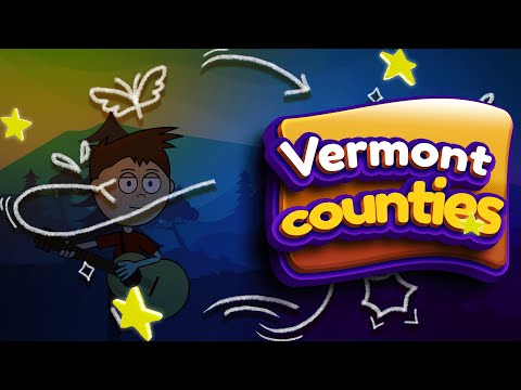 The State of VERMONT | Counties of VERMONT | Geography of VERMONT  | Kids Song