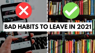 11 Bad Habits to Leave in 2021