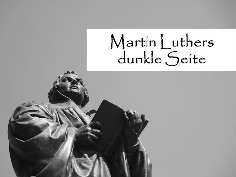 Martin Luthers dunkle Seite