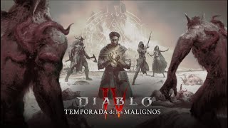 Diablo IV | Temporada de los Malignos | Tráiler de anuncio