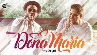 Thiago Brava, Jorge - Dona Maria