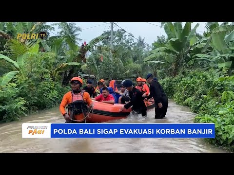 POLDA BALI KERAHKAN PERSONEL EVAKUASI KORBAN BANJIR DENPASAR DAN BADUNG