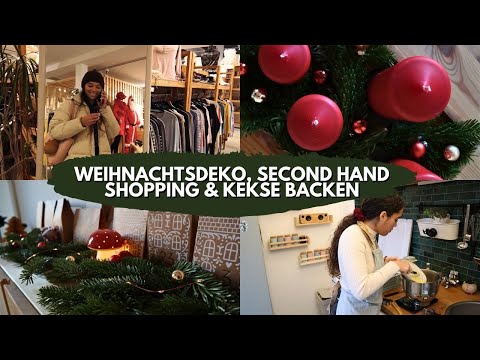 Weihnachtsdeko | Second Hand Shopping | Kekse backen | Adventsvlog 🎄🌟