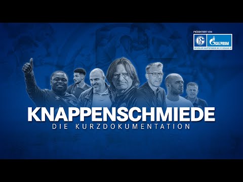 Knappenschmiede - A Short Documentary | FC Schalke 04
