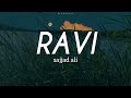 Ravi Lyrics Sajjad Ali