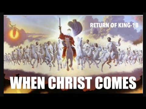 THE MOMENT--WHEN CHRIST COMES BACK TO EARTH (ROK-18)