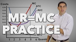 Micro 3.7 MR = MC Practice: Econ Concepts in 60 Seconds for Advanced Placement Microeconomics