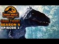 EPISODE 1 DETAILS Jurassic World Chaos Theory Season 4 EARNEST RETURNS