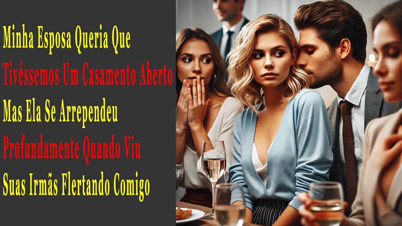 Minha Esposa Queria Que Tivéssemos Um Casamento Aberto, Mas Ela Se Arrependeu...... #relatosdoreddit