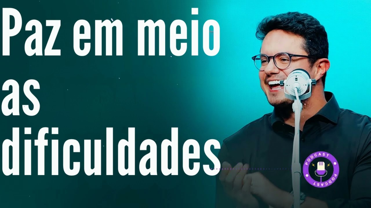 Paz em meio as dificuldades - Deive Leonardo