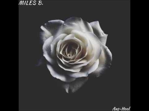 Miles B. - Loving You Feat. Aus - Hool (Prod. By Miles B.)