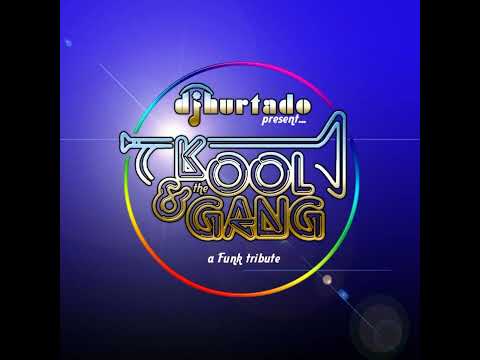DJ HURTADO   Kool & The Gang MIX 2022