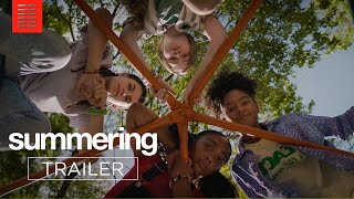 SUMMERING  | Official Trailer | Bleecker Street