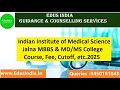 Indian Institute Of Medical Science Jalna MBBS MD MS College Course Fee Cutoff Etc 2025