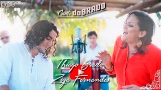 Canto doBRADO - Thiago Brado & Ziza Fernandes