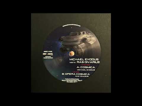 Opera Cosmica - Michael Exodus Meets Ras Divarius - Dub O Matic Records DOM013