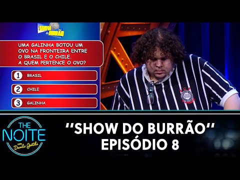 Show do Burrão - Ep. 8  | The Noite (17/01/22)