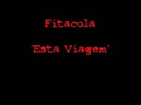 Esta Viagem - Fitacola