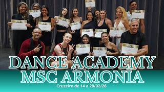 DANCE ACADEMY MSC ARMONIA! CRUZEIRO DE 14 A 20/02/26!