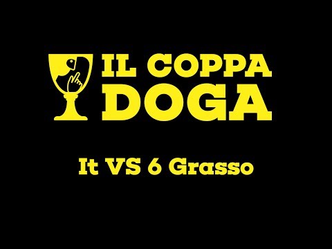 Il Coppa Doga II It vs 6 Grasso - Eliminatorie